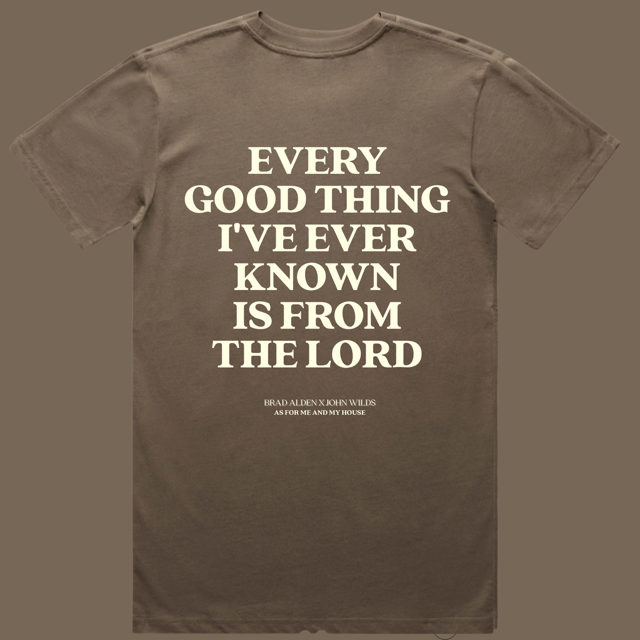 "Every Good Thing” Organic Tee – Brad Alden x John Wilds